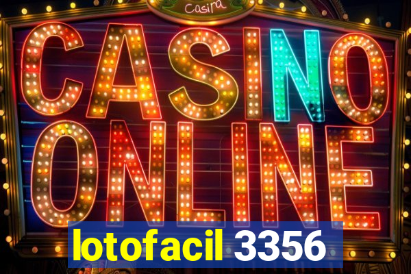 lotofacil 3356